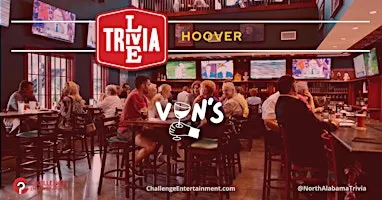Live Trivia Game Nights at Von's - Hoover - Ross Bridge