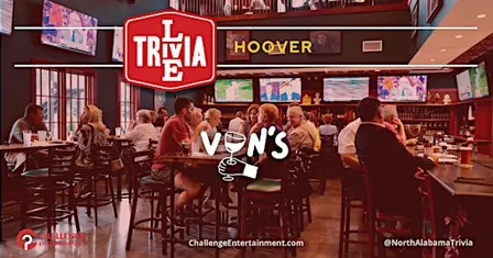 Live Trivia Game Nights at Von's - Hoover - Ross Bridge