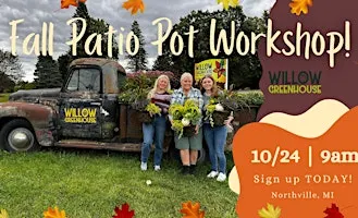 10/24 Fall Patio Pot Workshop!