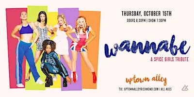 Wannabe: A Spice Girls Tribute at Uptown Alley!