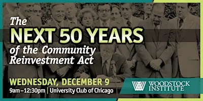 The Next 50 Years of the Community Reinvestment Act