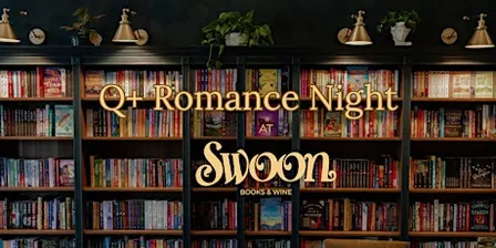 Q+ Romance Night at Swoon