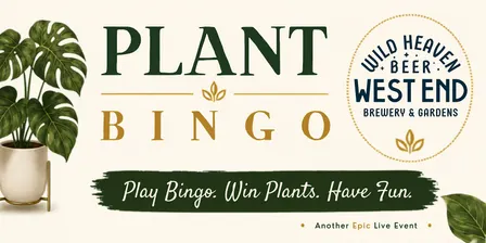 Plant Bingo @ Wild Heaven Beer: West End, 9/30