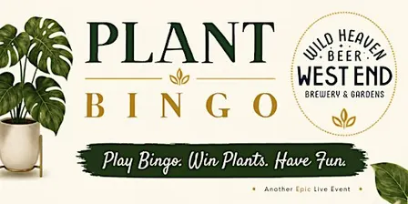 Plant Bingo @ Wild Heaven Beer: West End