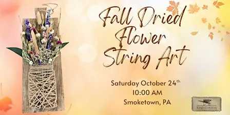 Fall Dried Flower String Art (Smoketown Location)