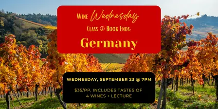 Wine Wednesday Class @ Book Ends: Germany