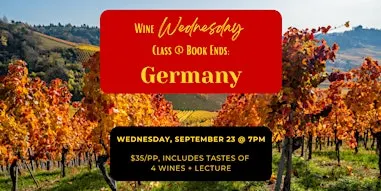 Wine Wednesday Class @ Book Ends: Germany