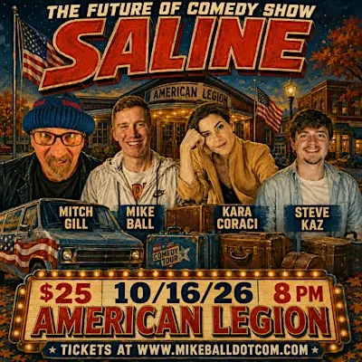 The Future of Comedy Show at American Legion Post 322 (Saline, MI)