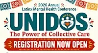 Latinx Mental Health Conference - UNIDOS: The Power of Collective Care