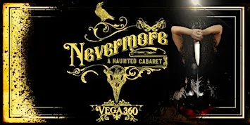 Nevermore: A Haunted Cabaret