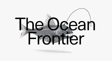 Science & Society: The Ocean Frontier