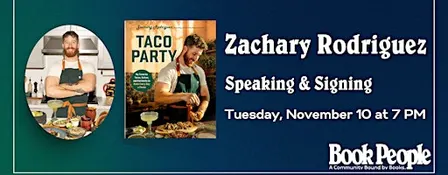 BookPeople Presents: Zachary Rodriguez - Taco Party