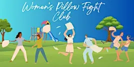 Women's Pillow Fight Club
