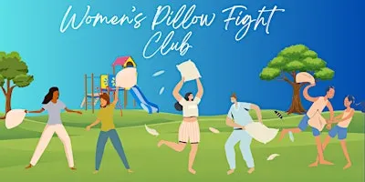 Women's Pillow Fight Club