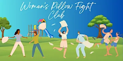 Women's Pillow Fight Club
