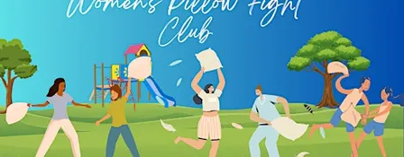 Women's Pillow Fight Club