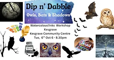 Dip n’ Dabble - Owls, Bats & Shadows - Watercolour & Inks Workshop