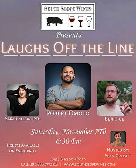 Laughs Off The Line at South Slope Wines!