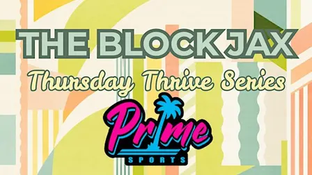 THE BLOCK JAX Thursday Thrive Series: Prime Sports- The Rookie Project