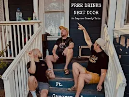Free Drinks Next Door - An Improv Comedy Show