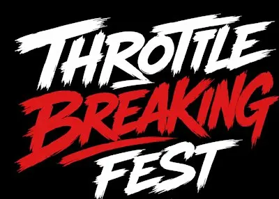 Throttle Breaking Fest