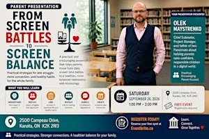 Presentation for Parents: From Screen Battles to Screen Balance