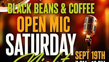 Black Beans & Coffee Saturday Night Open Mic