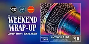 SUNDAY WEEKEND WRAP-UP | Social Mixer + Comedy Show in Montreal - Dec. 6