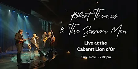 Robert Thomas & The Session Men Live at Cabaret Lion d'Or