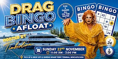 Drag Bingo Afloat | Hosted by Timberlina | Newcastle Harbour Cruise
