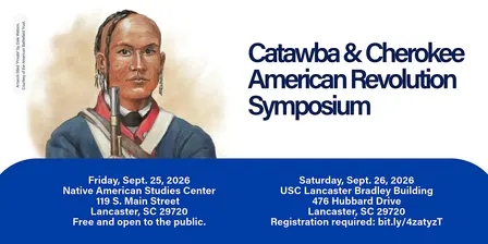 Catawba and Cherokee American Revolution Symposium