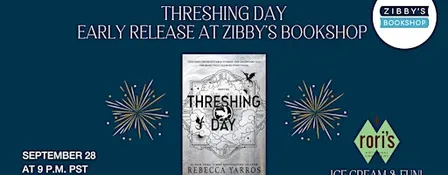 Early Release Pickup for Rebecca Yarros's THRESHING DAY! Sept 28 at 9 PM!