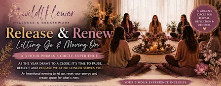 Release & Renew Letting Go and Moving On Womens Circle with 9D Breathwork