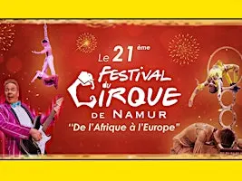 21ème Festival du cirque de Namur - Samedi 24 octobre 2026 14h