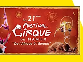 21ème Festival du cirque de Namur - Dimanche 25 octobre 2026 14h
