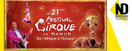 21ème Festival du cirque de Namur - Dimanche 01 novembre 2026 11h