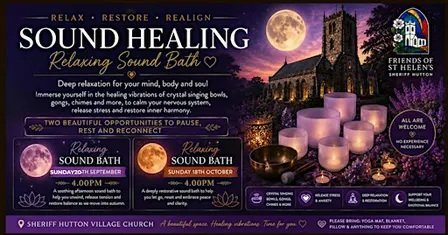 Relaxing Soundbath Sheriff Hutton Village Church Sunday Sept 20th 4pm