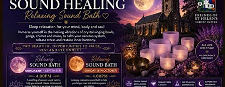 Relaxing Soundbath Sheriff Hutton Village Church Sunday Sept 20th 4pm