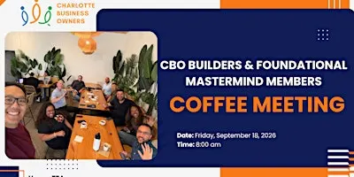 Coffee Meeting with Foundational Mastermind and CBO Builders Members