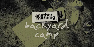 Another Morning Backyard Camp with Sea to Summit