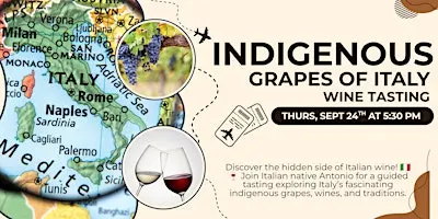 Indigenous Grapes of Italy Wine Tasting