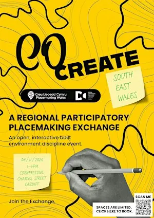 Co-Create: A Regional Participatory Placemaking Exchange - South East Wales