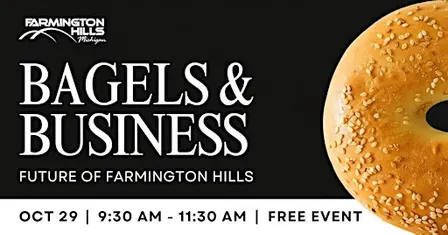 Bagels & Business: Future of Farmington Hills
