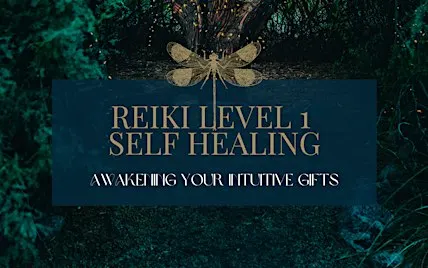 Reiki Level 1 Shoden: A Doorway To  Your Intuitive Gifts