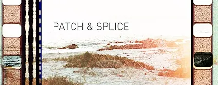 Patch & Splice