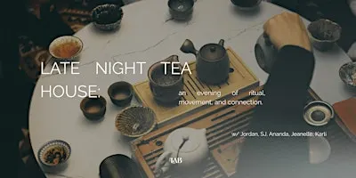 Late Night Tea House
