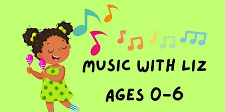 Music with Liz: ages 0-6