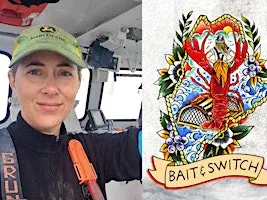 Bait & Switch: From Hollywood to Haulin' Traps | Anna Conathan