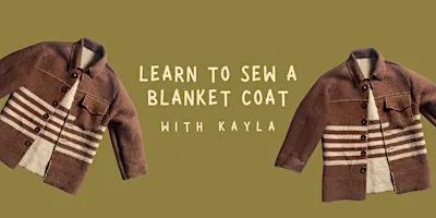 Learn to Sew - A Blanket Coat