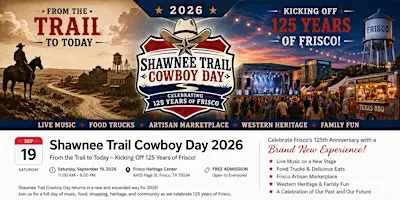 2026 Shawnee Trail Cowboy Day: Frisco’s 125th Birthday Celebration
